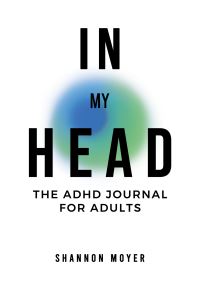 Book Cover for In My Head by Shannon Moyer