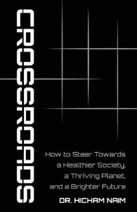 Book Cover for Crossroads by Dr Hicham Naim