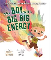 Book Cover for The Boy With Big, Big Energy by Britney Winn Lee