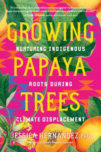 Book Cover for Growing Papaya Trees by Jessica Hernandez