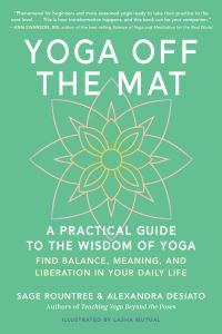 Book Cover for Yoga Off the Mat by Sage Rountree, Alexandra DeSiato