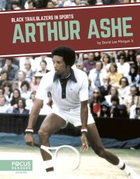 Book Cover for Arthur Ashe. Paperback by David Lee Morgan Jr