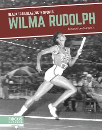Book Cover for Wilma Rudolph. Paperback by David Lee Morgan Jr
