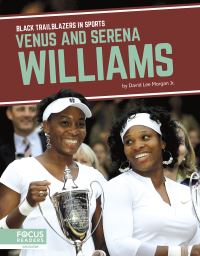 Book Cover for Venus and Serena Williams. Paperback by David Lee Morgan Jr