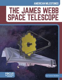 Book Cover for The James Webb Space Telescope by Connor Stratton