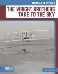 Book Cover for The Wright Brothers Take to the Sky by Brienna Rossiter