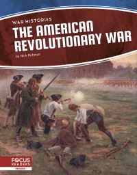 Book Cover for The American Revolutionary War. Hardcover by Nick Rebman