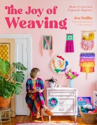 Book Cover for The Joy of Weaving by Jen Duffin