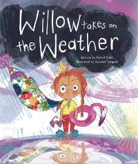 Book Cover for Willow Takes on the Weather by Rachel Noble