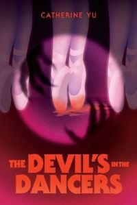 Book Cover for The Devil's in the Dancers by Catherine Yu