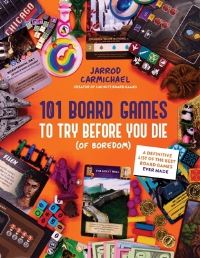 Book Cover for 101 Board Games to Try Before You Die (Of Boredom) by Jarrod Carmichael