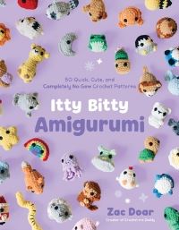 Book Cover for Itty Bitty Amigurumi by Zac Doar