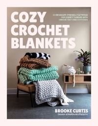 Book Cover for Cozy Crochet Blankets by Brooke Curtis