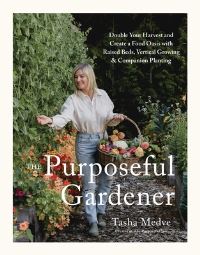 Book Cover for The Purposeful Gardener by Tasha Medve