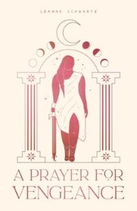 Book Cover for A Prayer for Vengeance by Leanne Schwartz