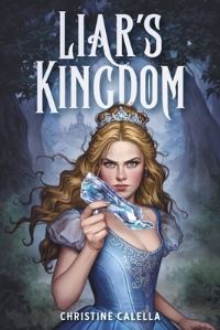 Book Cover for Liar's Kingdom by Christine Calella