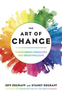 Book Cover for The Art of Change by Jeffrey Thomas DeGraff, Staney DeGraff