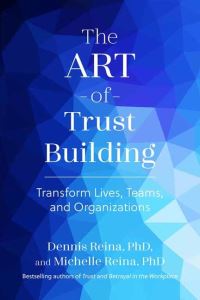 Book Cover for The Art of Trust Building by Dennis S Reina, Michelle L Reina