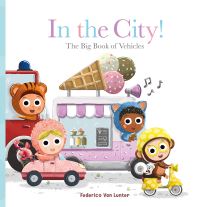 Book Cover for In the City! The Big Book of Vehicles by Federico Lunter