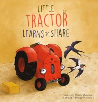 Book Cover for Little Tractor Learns to Share by Natalie Quintart