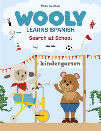Book Cover for Wooly Learns Spanish. Search at School by Mieke Goethals