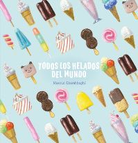 Book Cover for Todos Los Helados Del Mundo by Masoud Gharehbaghi