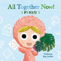 Book Cover for Little Furry Friends. All Together Now! My House by Federico Van Lunter