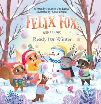 Book Cover for Felix Fox and Friends. Ready for Winter by Federico Van Lunter