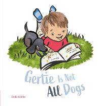 Book Cover for Gertie Is Not All Dogs by Siski Kalla