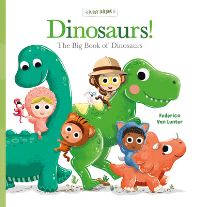 Book Cover for Dinosaurs! The Big Book of Dinosaurs by Federico van Lunter