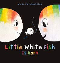 Book Cover for Little White Fish Is Born by Guido Van Genechten