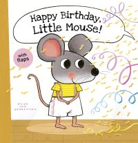 Book Cover for Happy Birthday, Little Mouse! by Guido Van Genechten