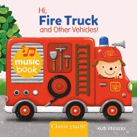 Book Cover for Hi Fire Truck and Other Vehicles Sound Book by Ruth Wielockx