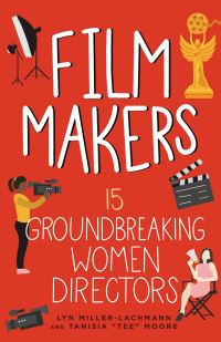 Book Cover for Film Makers by Lyn MillerLachmann, Tanisia Moore