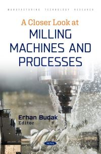 Book Cover for A Closer Look at Milling Machines and Processes by Erhan Budak