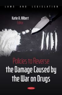 Book Cover for Policies to Reverse the Damage Caused by the War on Drugs by Katie A Hilbert
