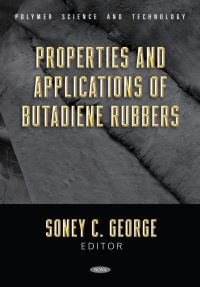 Book Cover for Properties and Applications of Butadiene Rubbers by Soney C George