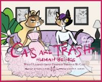 Book Cover for Cats Are Trash Human Beings by Majella Mark