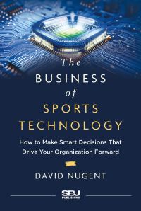 Book Cover for The Business of Sports Technology by David Nugent