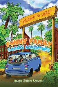 Book Cover for The Funny Family Safari Adventure by Nelson Joseph Raglione