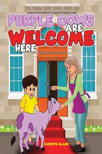 Book Cover for Purple Cows Are Welcome Here by Kathryn Clark