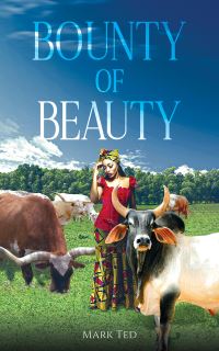 Book Cover for Bounty of Beauty by Mark Ted