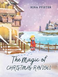 Book Cover for The Magic of Christmas Ravioli by Nina Pfister
