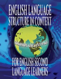 Book Cover for English Language Structure in Context for English Second Language Learners by Solomon GallantPage