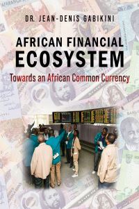Book Cover for African Financial Ecosystem by JeanDenis Gabikini