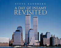 Book Cover for A Day of Infamy Revisited by Steve Sandberg