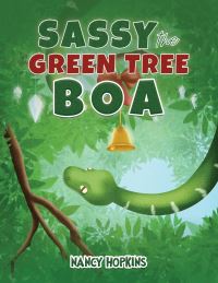 Book Cover for Sassy the Green Tree Boa by Nancy Hopkins