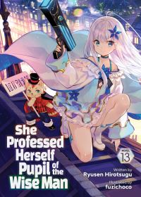 Book Cover for She Professed Herself Pupil of the Wise Man (Light Novel) Vol. 13 by Ryusen Hirotsugu