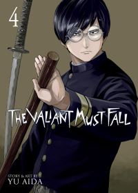 Book Cover for The Valiant Must Fall Vol. 4 by Yu Aida