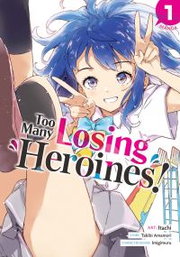 Book Cover for Too Many Losing Heroines! (Manga) Vol. 1 by Takibi Amamori